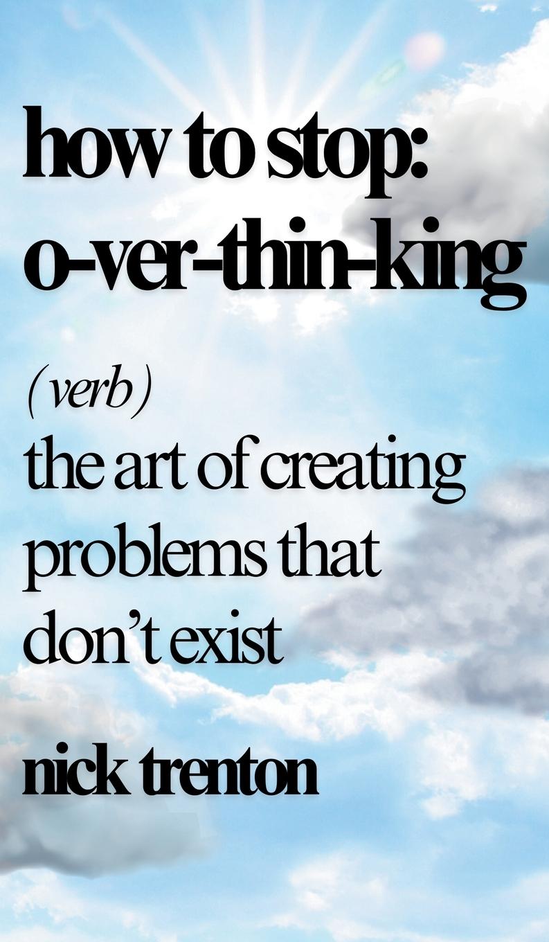 Vorderes Coverbild How to Stop Overthinking