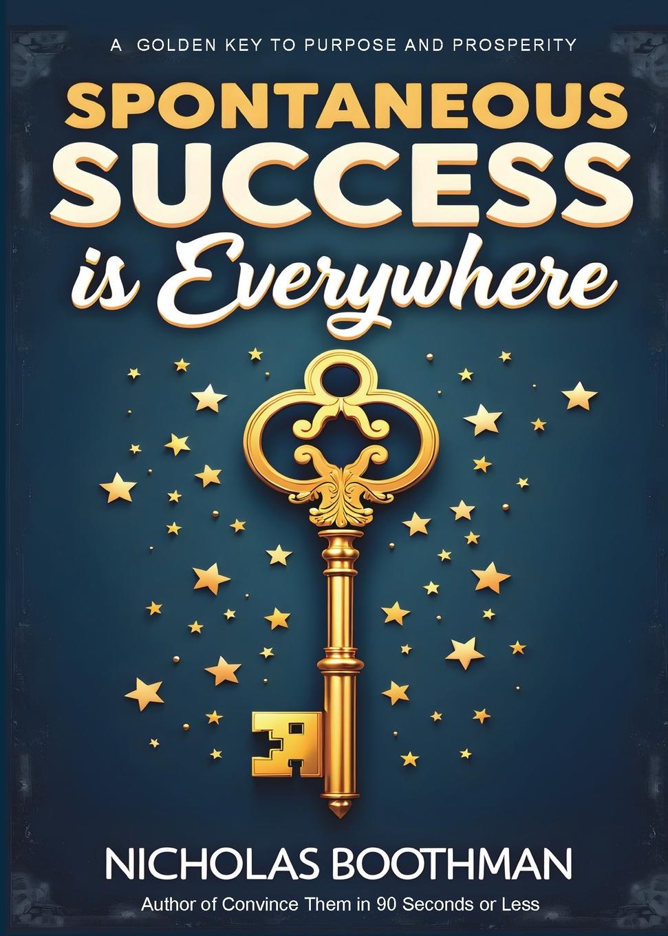 Vorderes Coverbild Spontaneous Success is Everywhere
