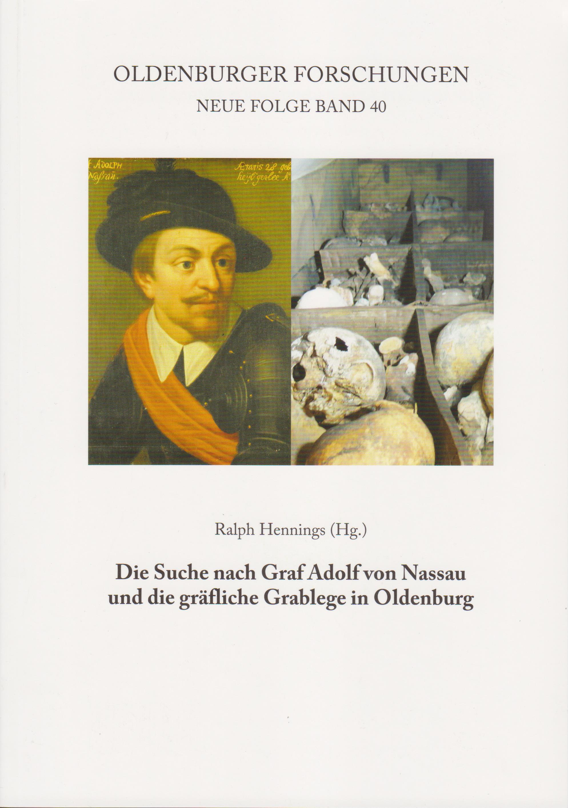 Vorderes Coverbild Die Suche nach Graf Adolf von Nassau und die gräfliche Grablege in Oldenburg