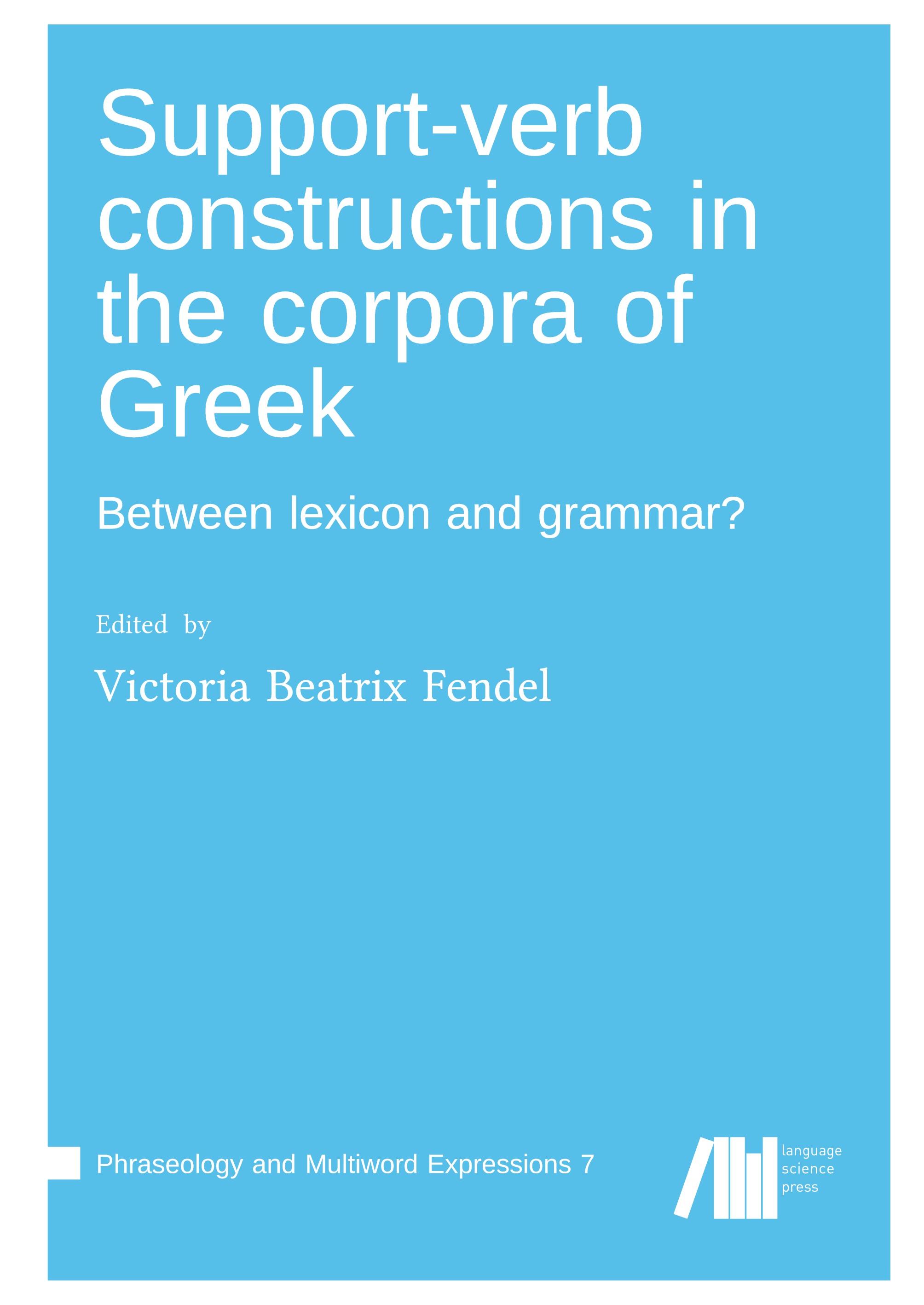 Vorderes Coverbild Support-verb constructions in the corpora of Greek