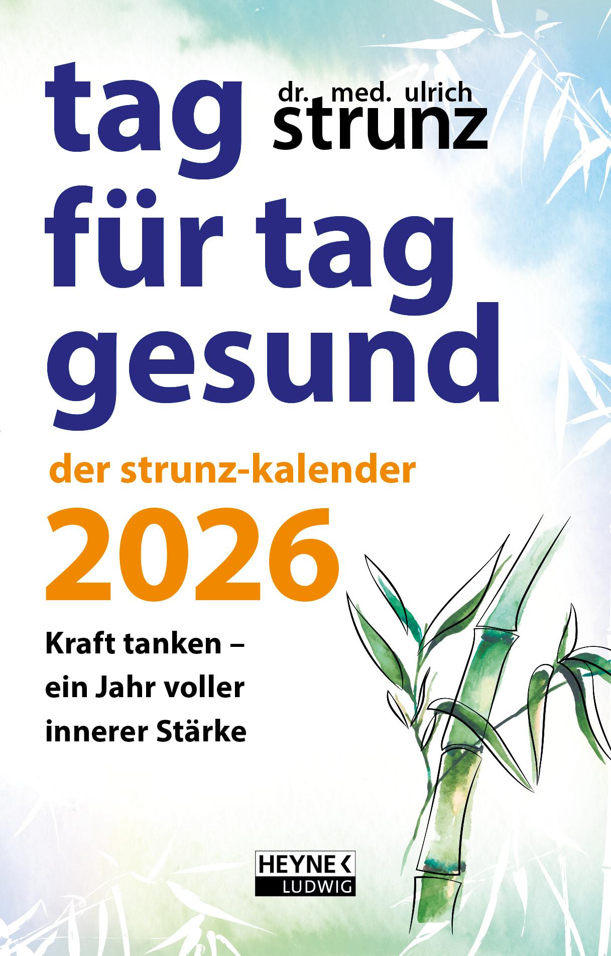 Vorderes Coverbild Tag für Tag gesund - Der Strunz-Kalender 2026