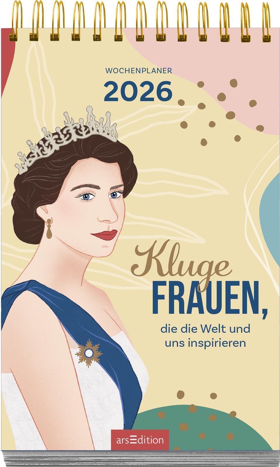 Beispielinhalt (Bild) Wochenkalender Kluge Frauen, die die Welt und uns inspirieren 2026