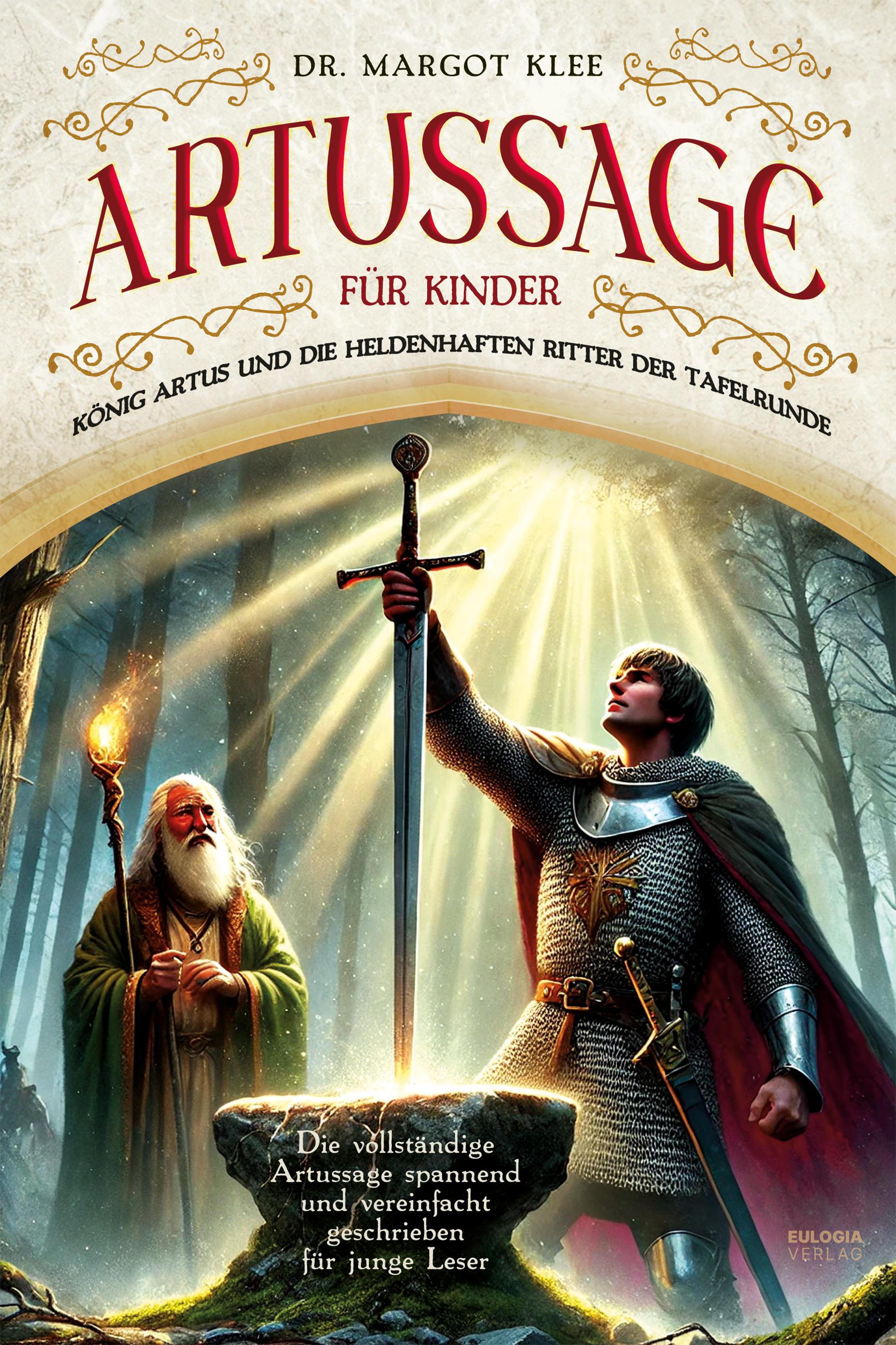 Vorderes Coverbild Artussage für Kinder - König Artus und die heldenhaften Ritter der Tafelrunde