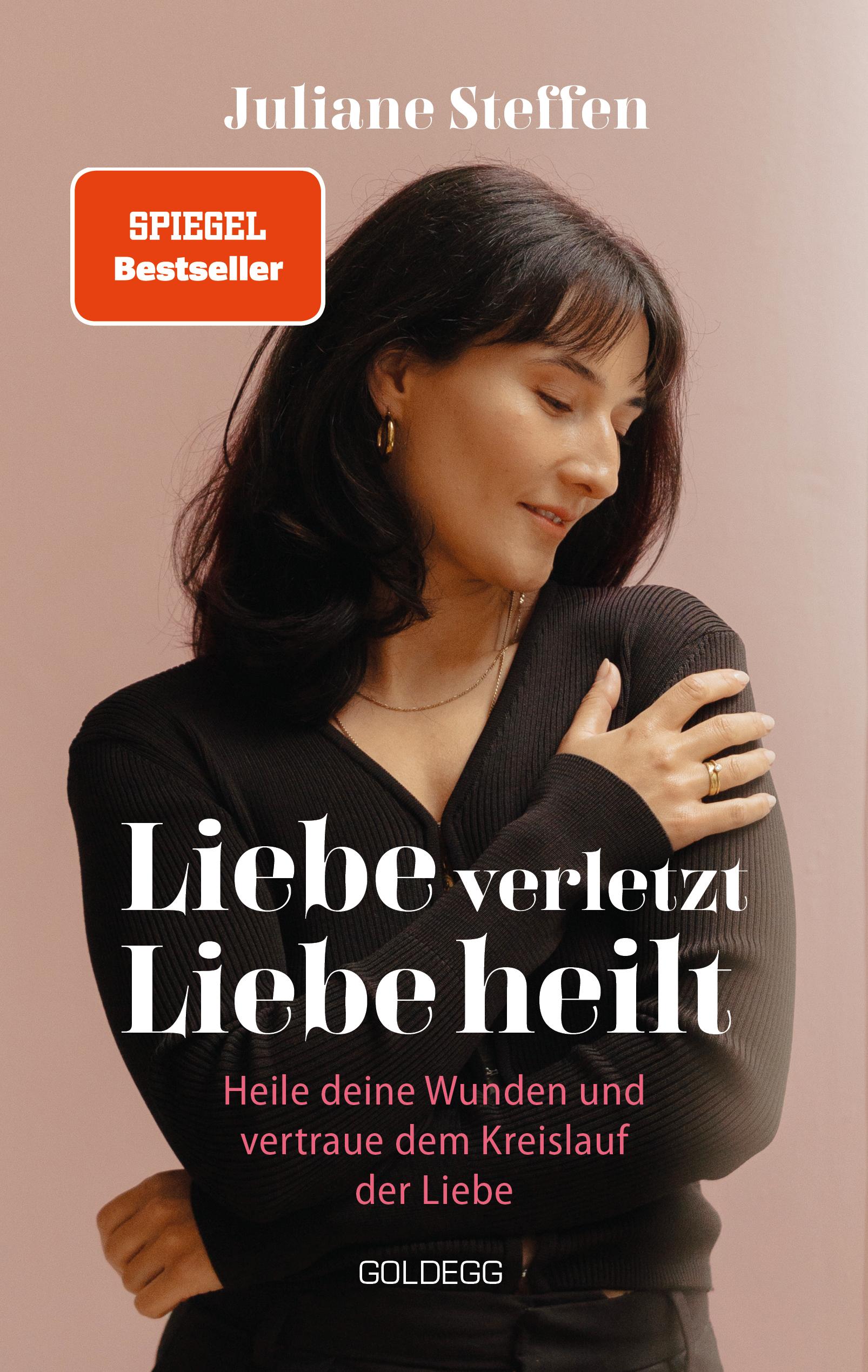Vorderes Coverbild Liebe verletzt, Liebe heilt SPIEGEL-Bestseller