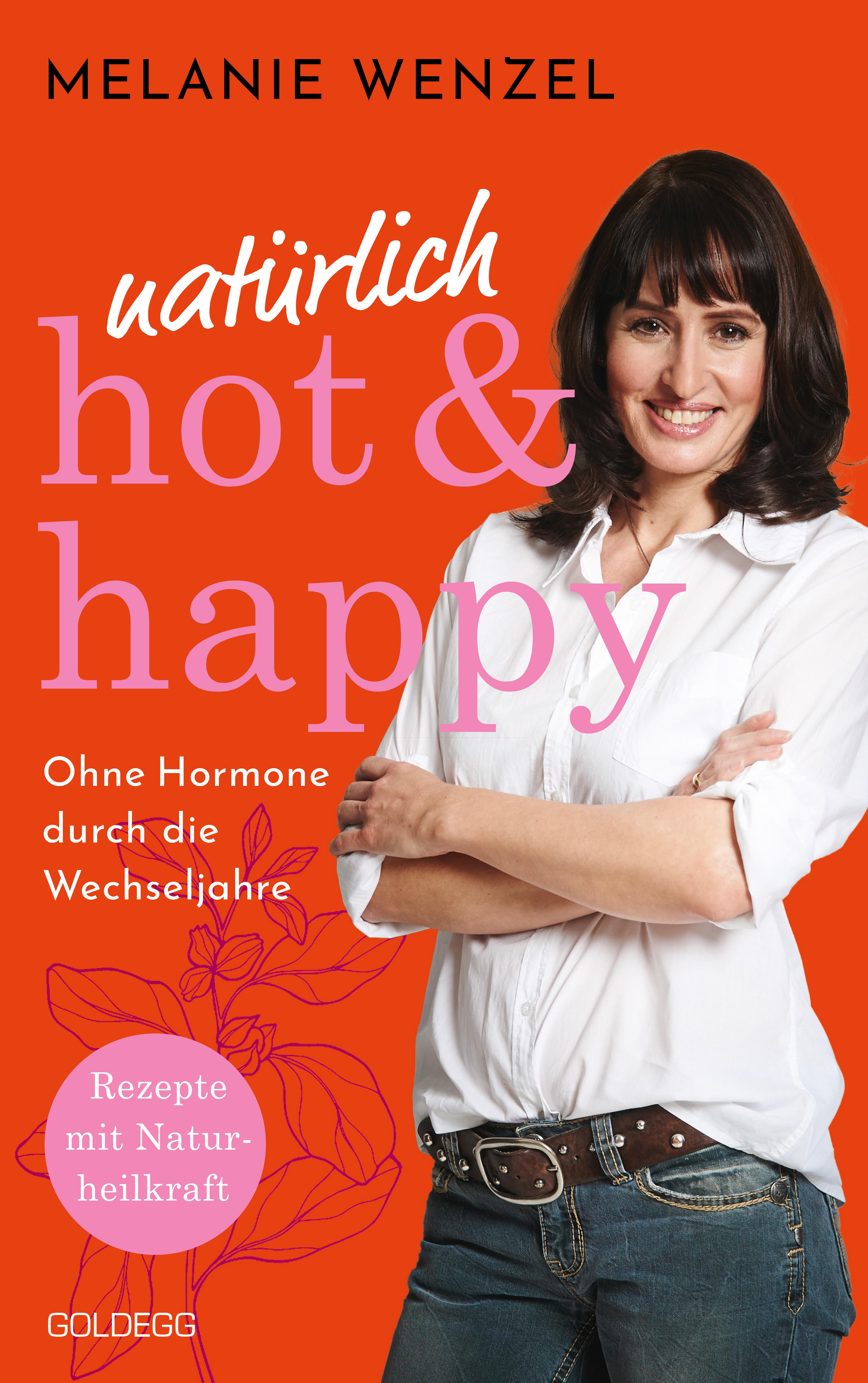Vorderes Coverbild natürlich, hot & happy - ohne Hormone durch die Wechseljahre