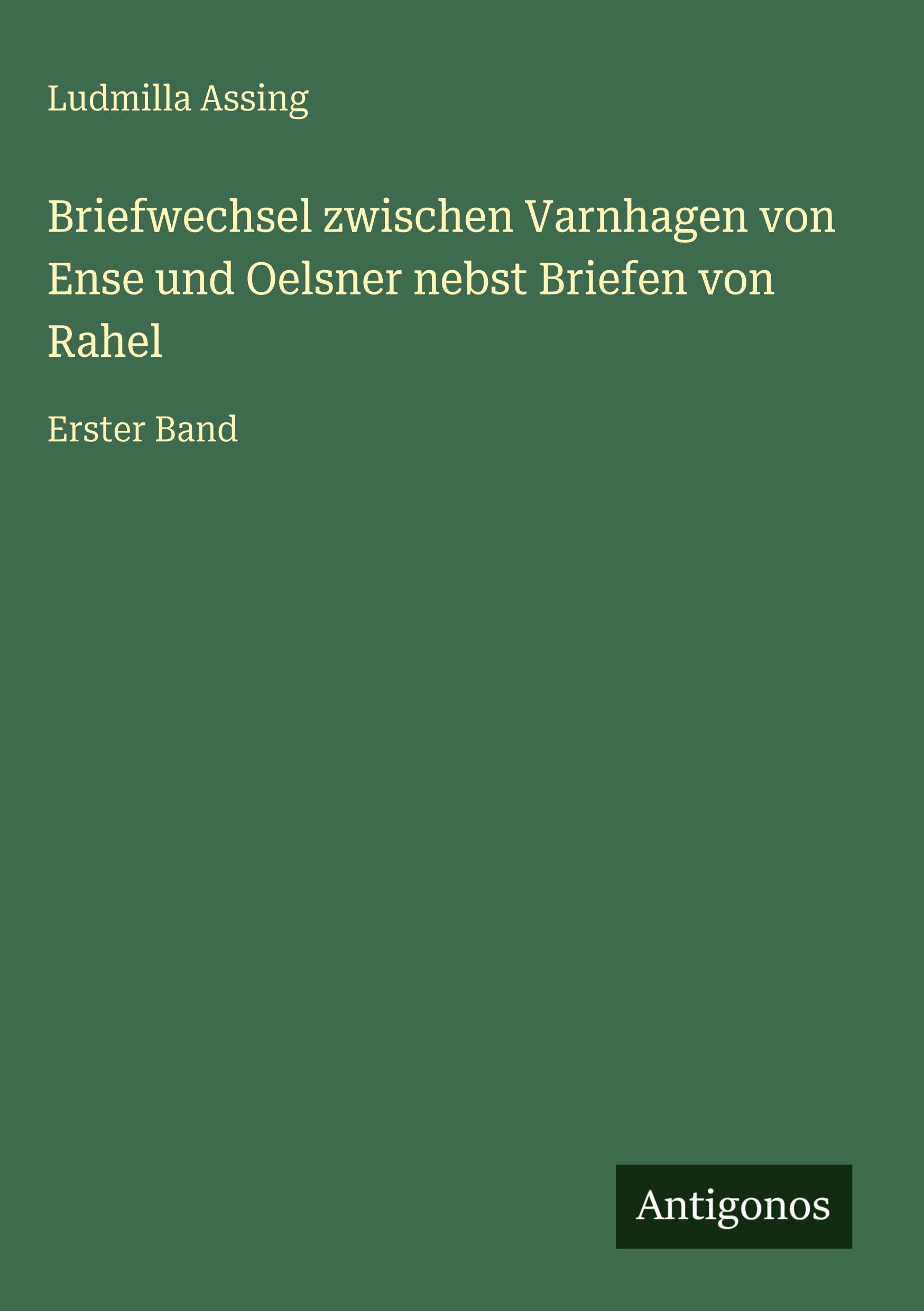 Vorderes Coverbild Briefwechsel zwischen Varnhagen von Ense und Oelsner nebst Briefen von Rahel