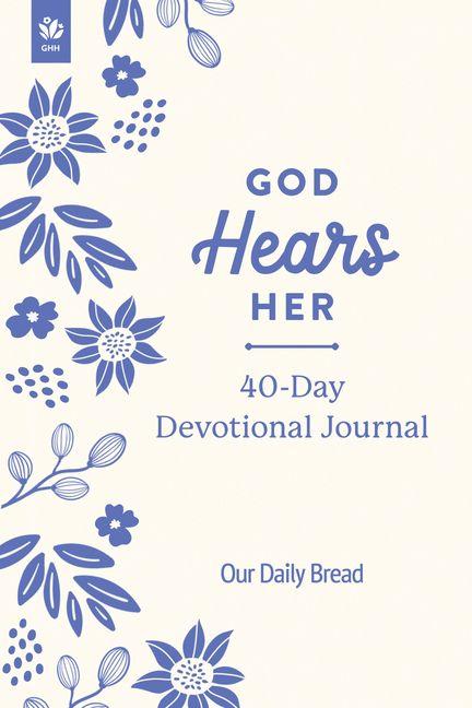 Vorderes Coverbild God Hears Her 40-Day Devotional Journal