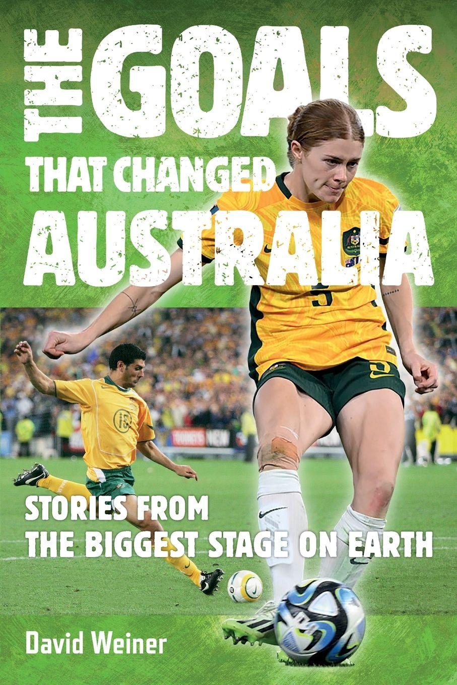 Vorderes Coverbild The Goals That Changed Australia