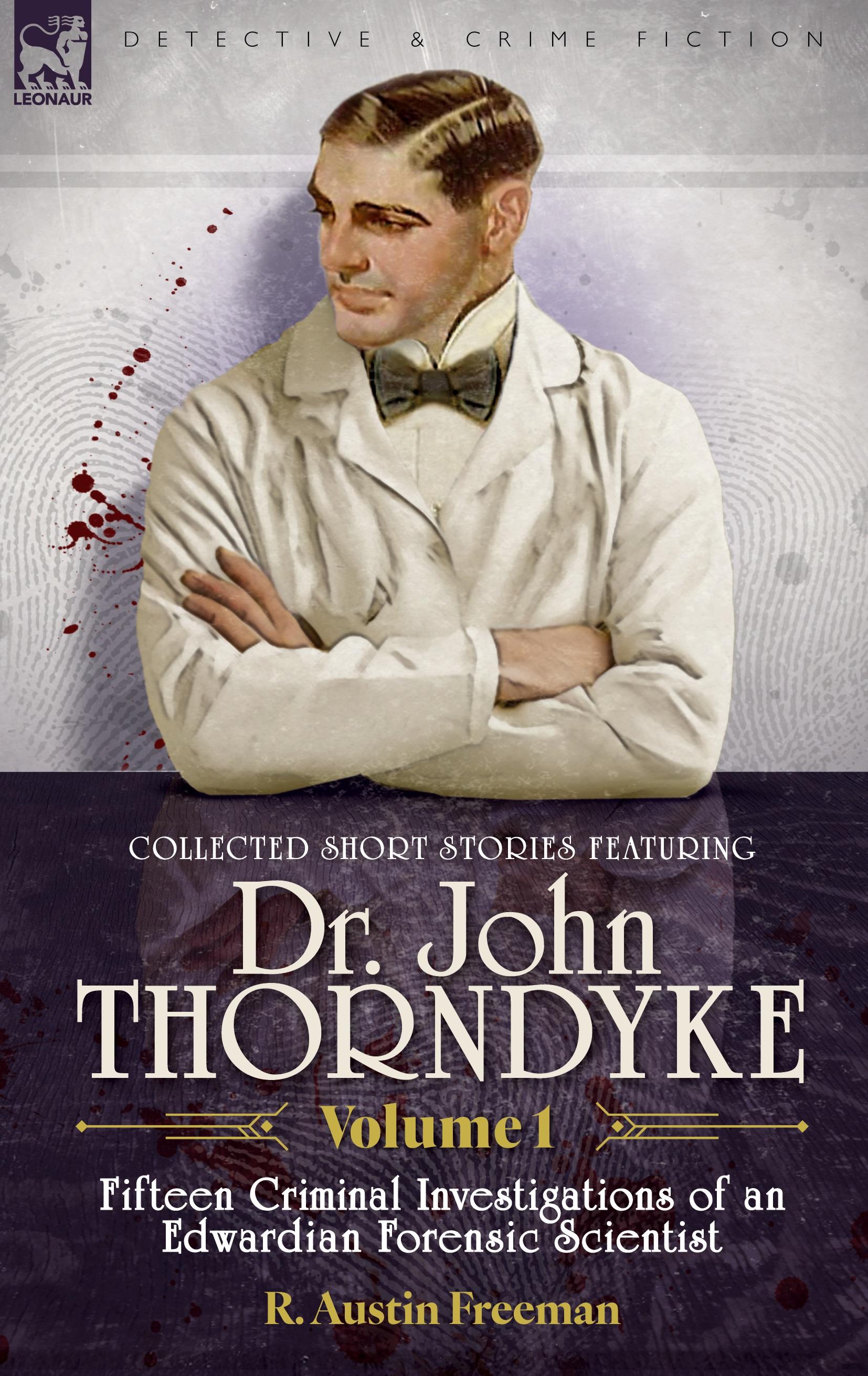Vorderes Coverbild Collected Short Stories Featuring Doctor John Thorndyke Volume 1