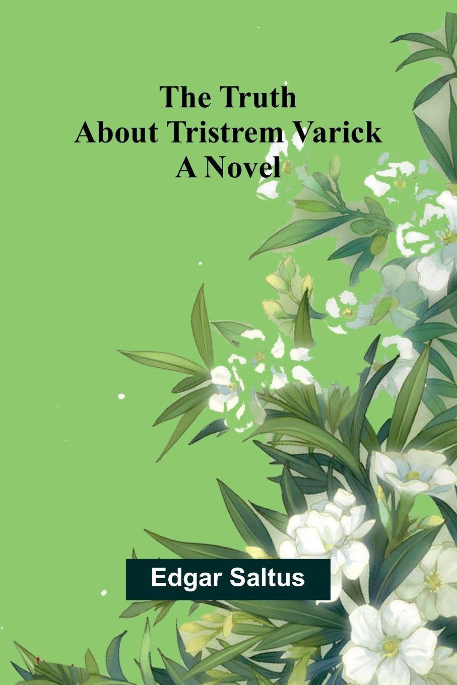 Vorderes Coverbild The Truth About Tristrem Varick