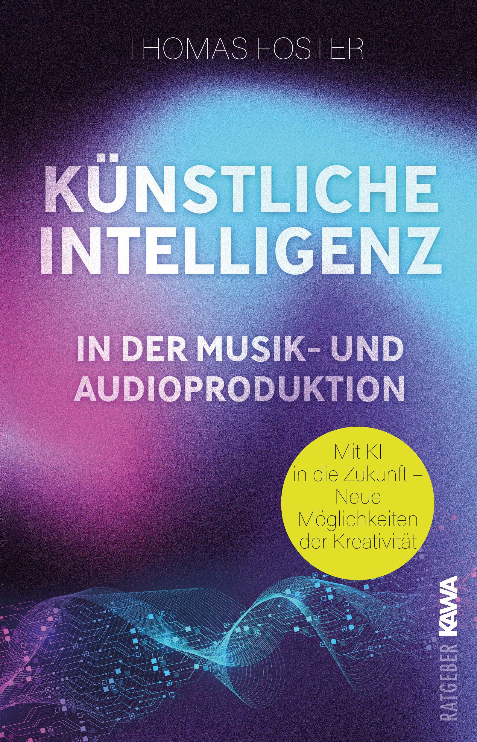 Vorderes Coverbild Künstliche Intelligenz in der Musik- und Audioproduktion