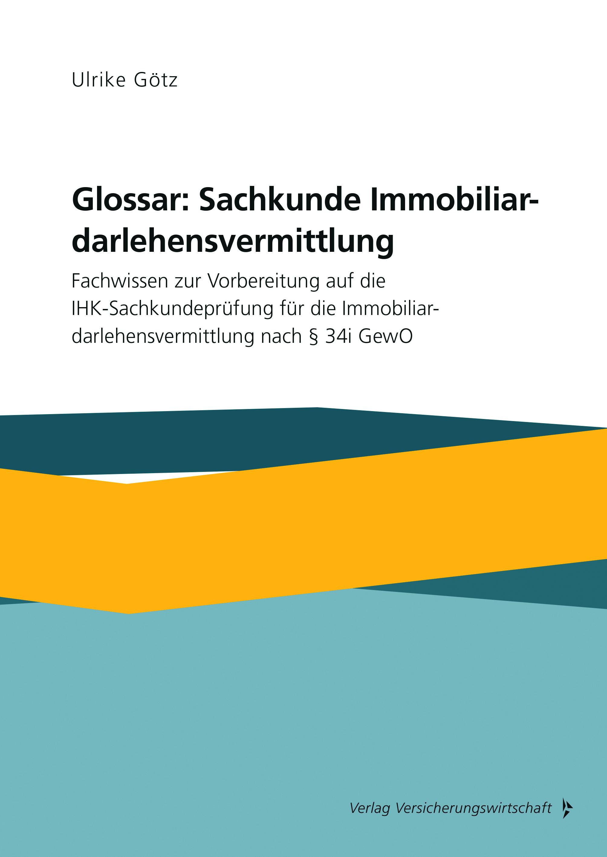 Vorderes Coverbild Glossar: Sachkunde Immobiliardarlehensvermittlung