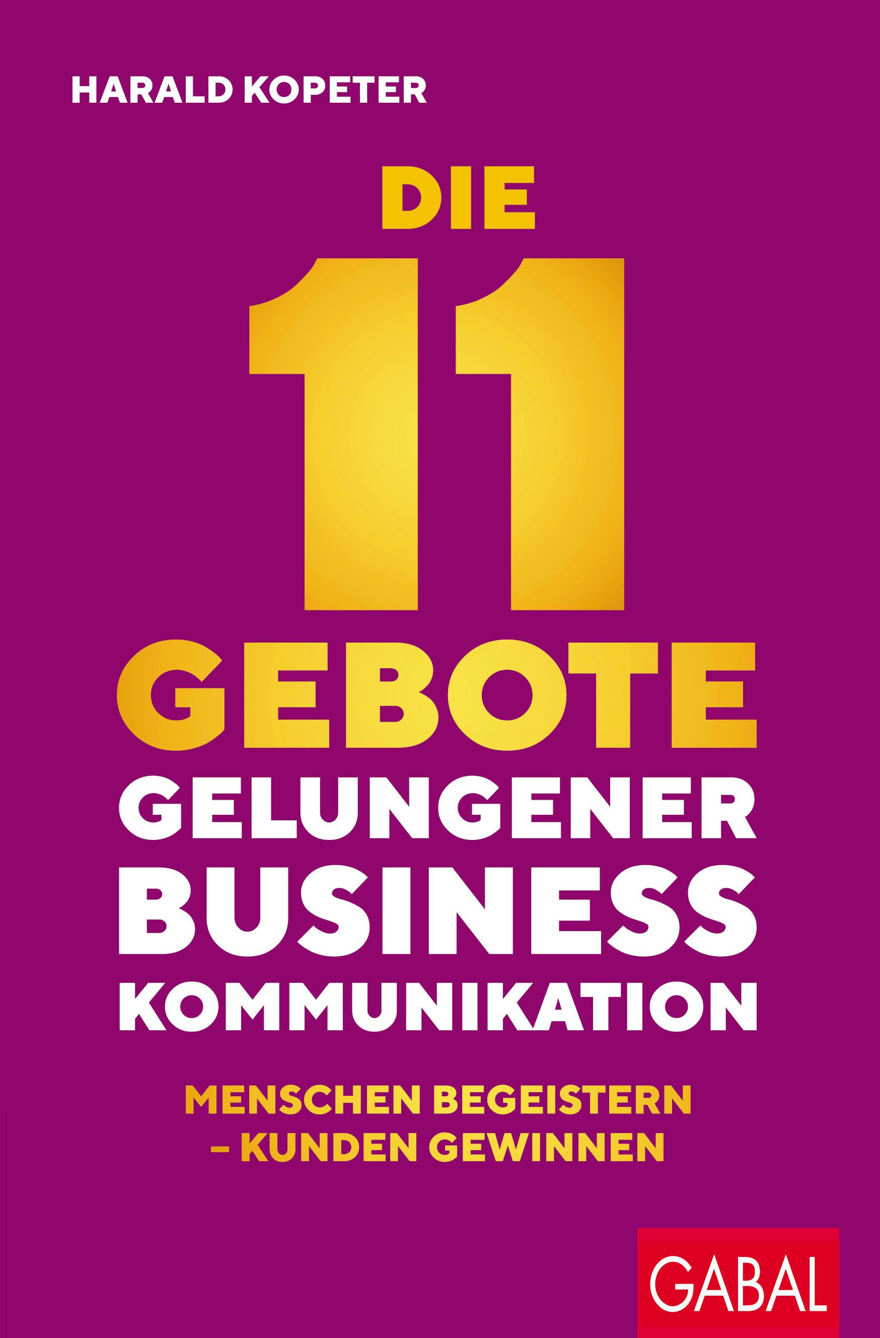 Vorderes Coverbild Die 11 Gebote gelungener Businesskommunikation