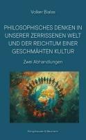 Vorderes Coverbild Philosophisches Denken in unserer zerrissenen Welt und der Reichtum einer geschmähten Kultur