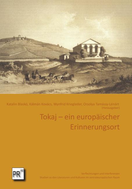 Vorderes Coverbild Tokaj - ein europäischer Erinnerungsort