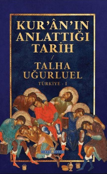 Vorderes Coverbild Kur´an`in Anlattigi Tarih - Türkiye 1