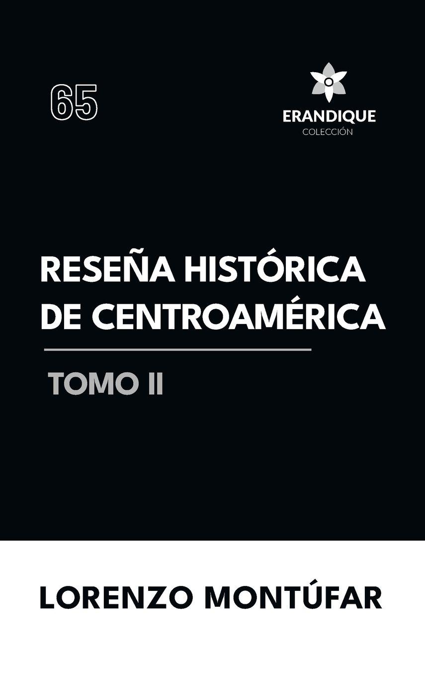 Vorderes Coverbild Reseña Histórica de Centroamérica Tomo II