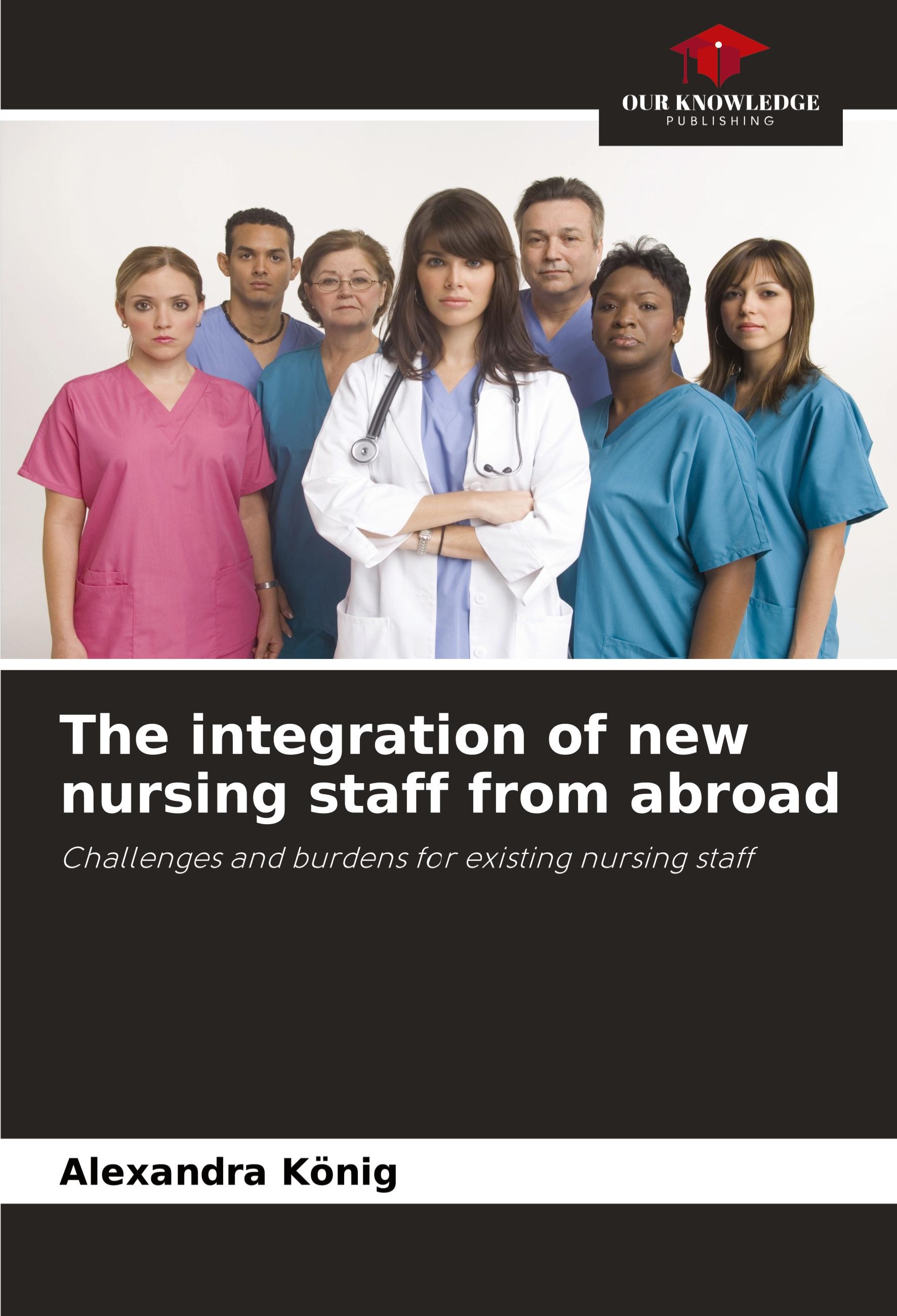 Vorderes Coverbild The integration of new nursing staff from abroad