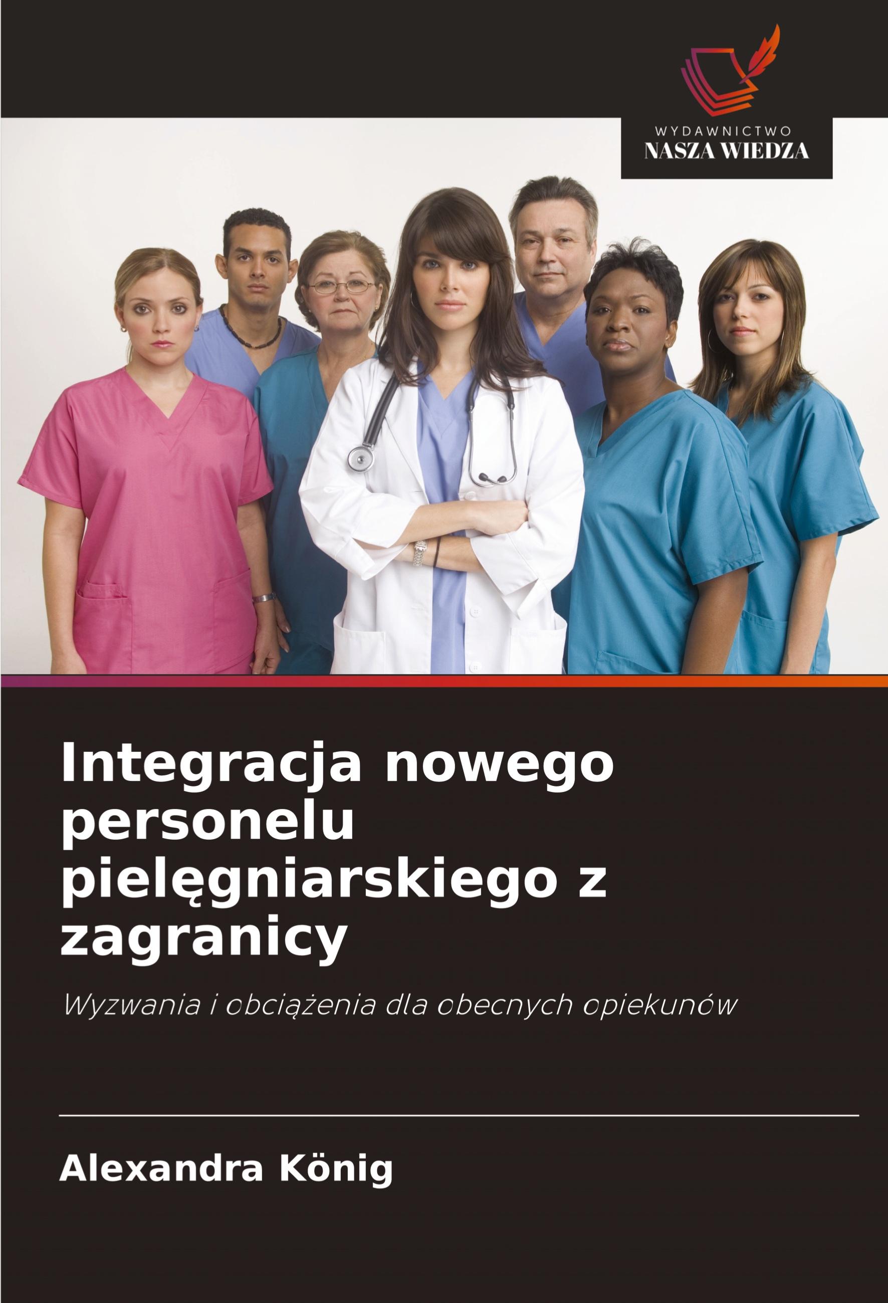 Vorderes Coverbild Integracja nowego personelu piel¿gniarskiego z zagranicy
