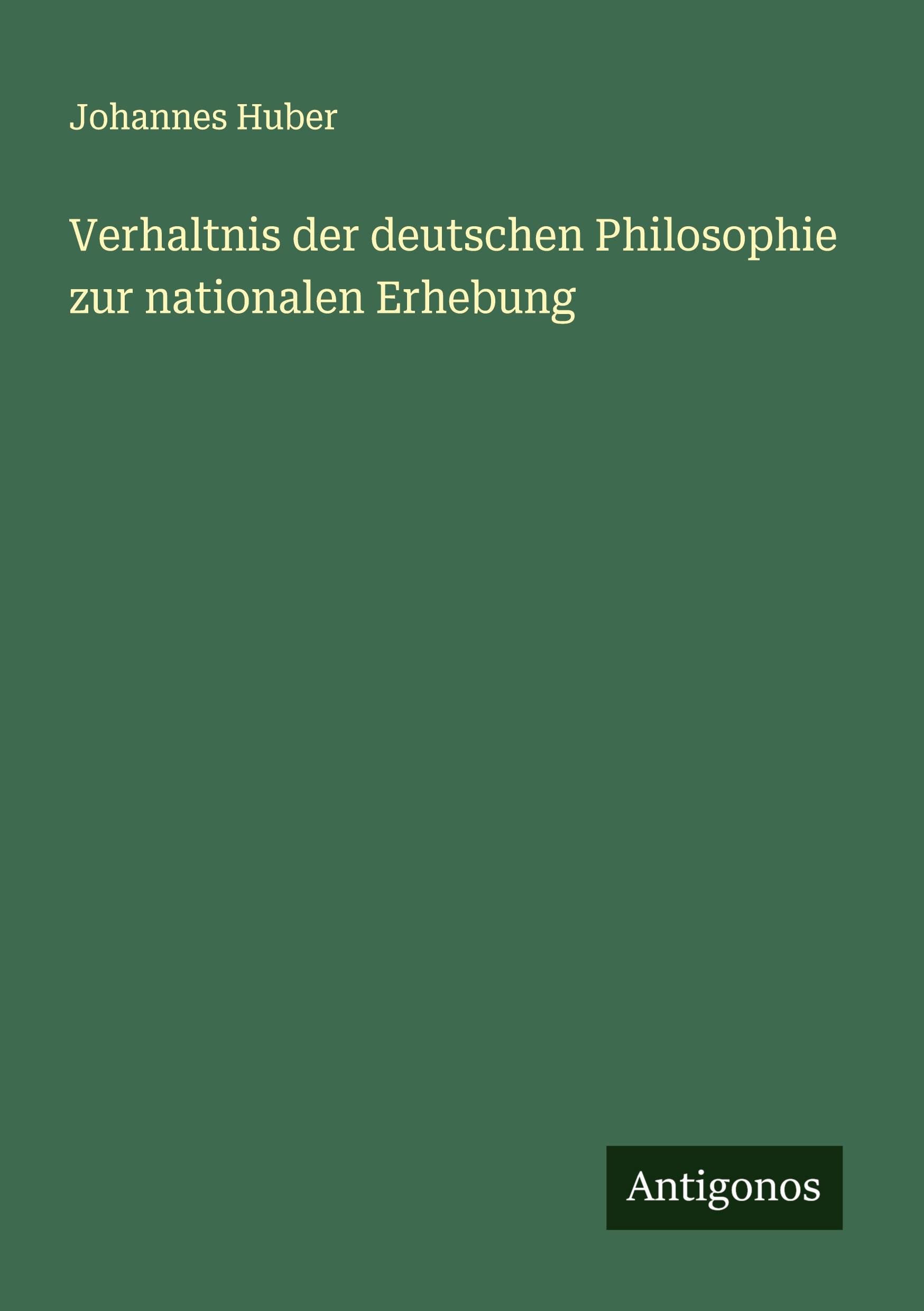 Vorderes Coverbild Verhaltnis der deutschen Philosophie zur nationalen Erhebung