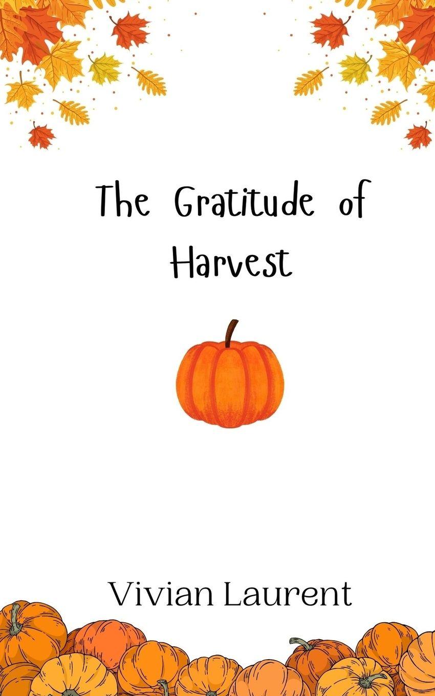 Vorderes Coverbild The Gratitude of Harvest