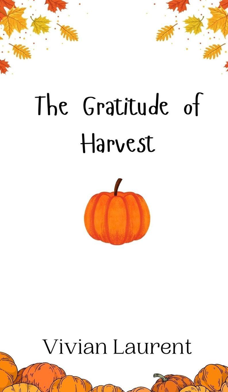 Vorderes Coverbild The Gratitude of Harvest