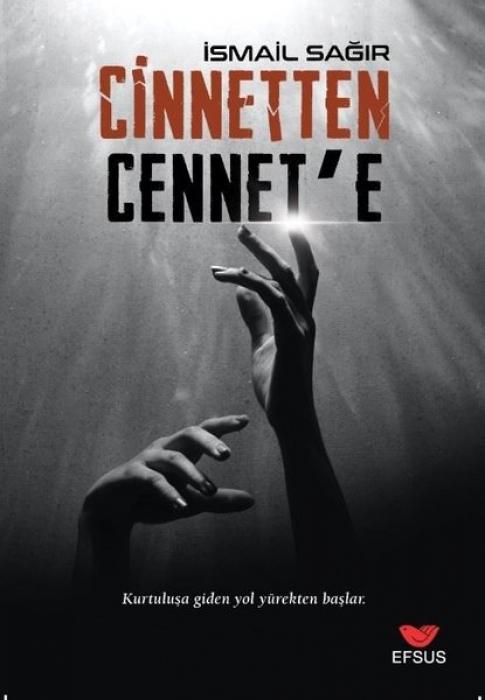 Vorderes Coverbild Cinnetten Cennete - Kurtulusa Giden Yol Yürekten Baslar