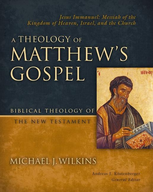 Vorderes Coverbild A Theology of Matthew's Gospel