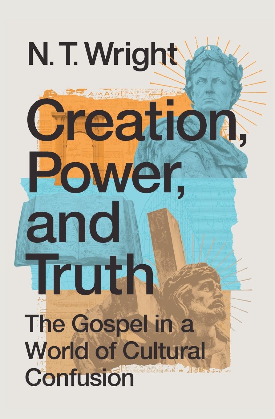 Vorderes Coverbild Creation, Power, and Truth