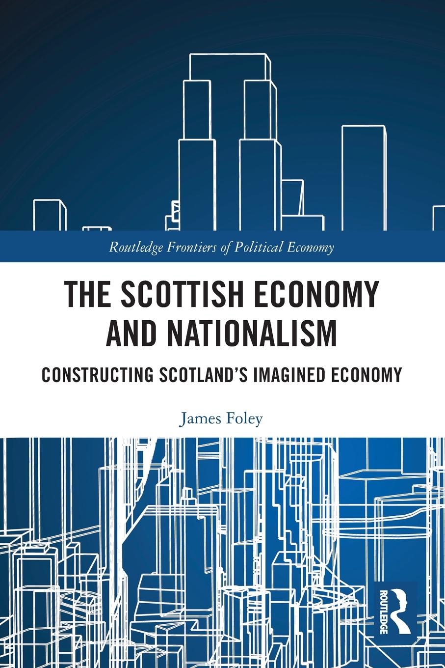Vorderes Coverbild The Scottish Economy and Nationalism