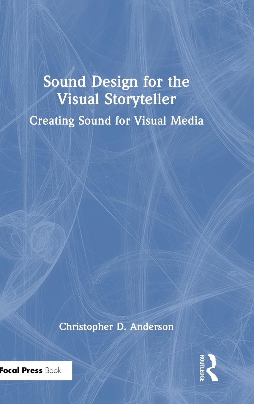 Vorderes Coverbild Sound Design for the Visual Storyteller