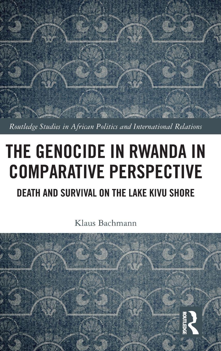 Vorderes Coverbild The Genocide in Rwanda in Comparative Perspective