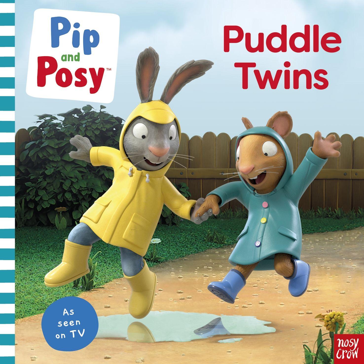 Vorderes Coverbild Pip and Posy: Puddle Twins A TV tie-in picture book