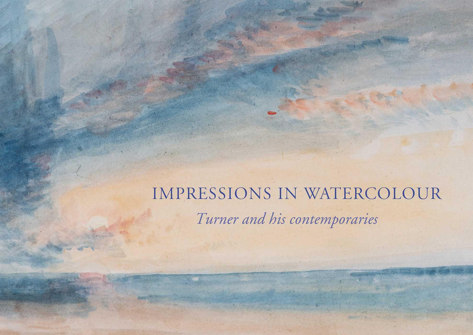Vorderes Coverbild Impressions in Watercolour: Turner and His Contemporaries