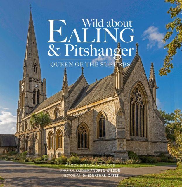 Vorderes Coverbild Wild about Ealing & Pitshanger