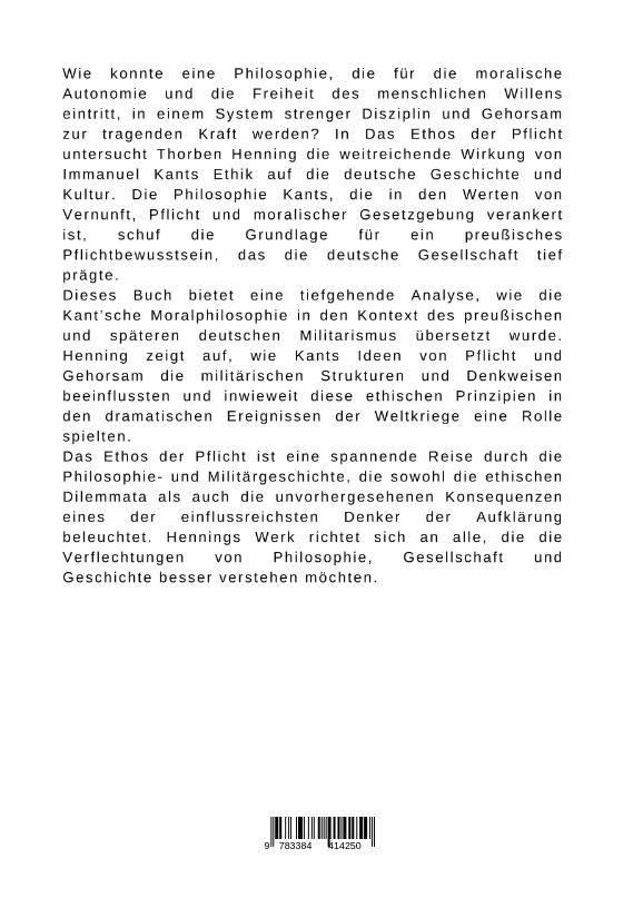 Rückseitencover Das Ethos der Pflicht:  Kants Philosophie und die  deutsche Militärtradition