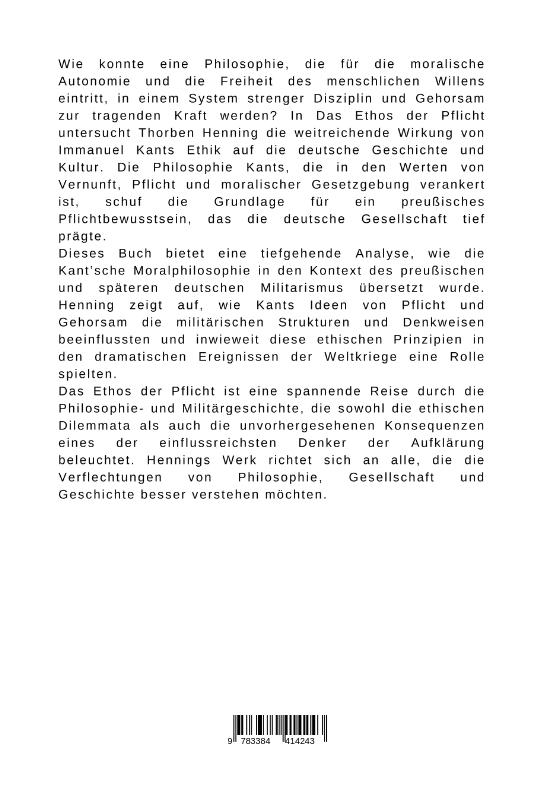 Rückseitencover Das Ethos der Pflicht:  Kants Philosophie und die  deutsche Militärtradition