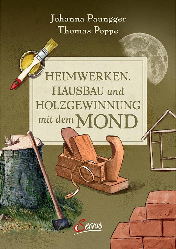 Vorderes Coverbild Heimwerken, Hausbau und Holzgewinnung mit dem Mond