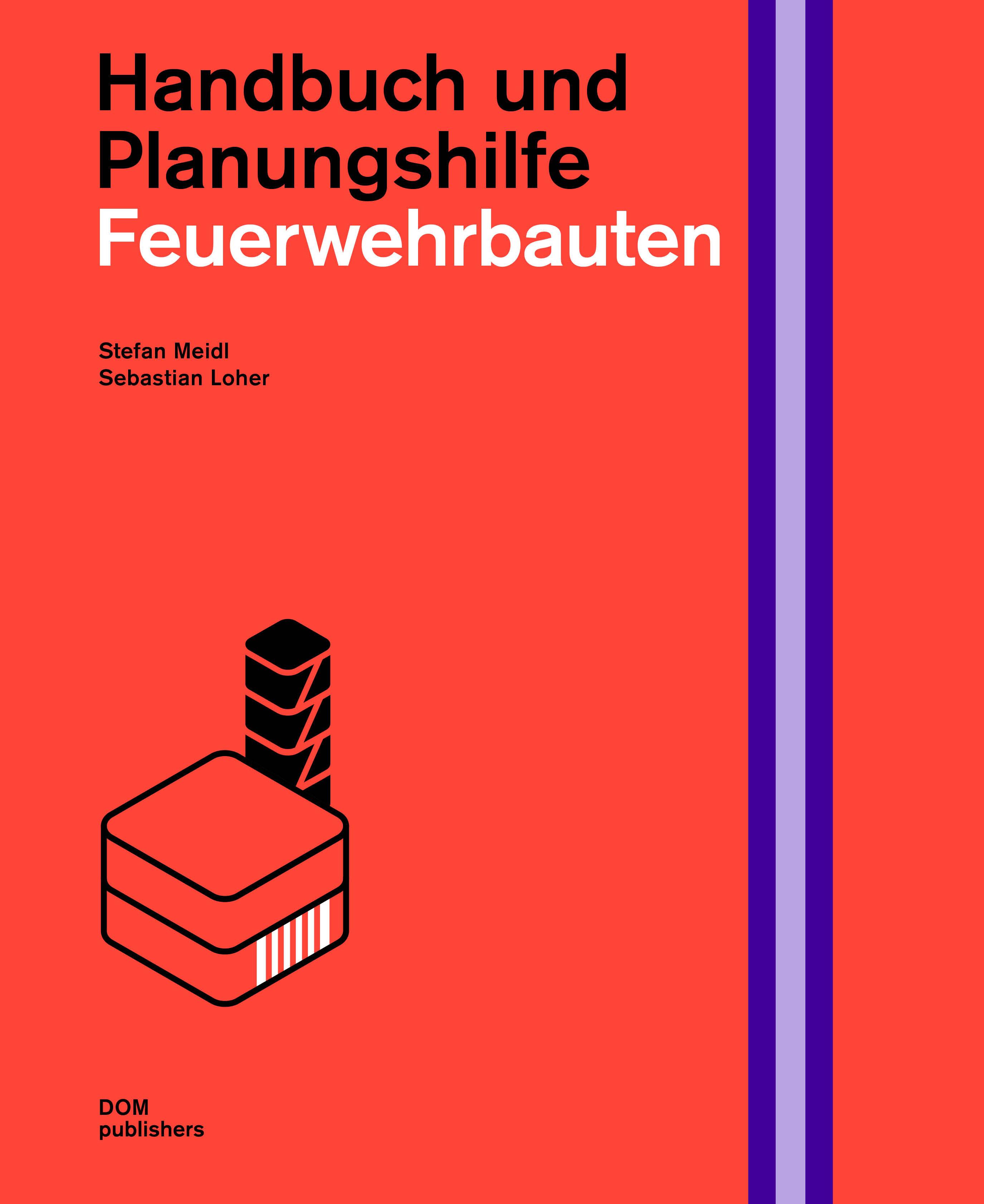 Vorderes Coverbild Feuerwehrbauten. Handbuch und Planungshilfe