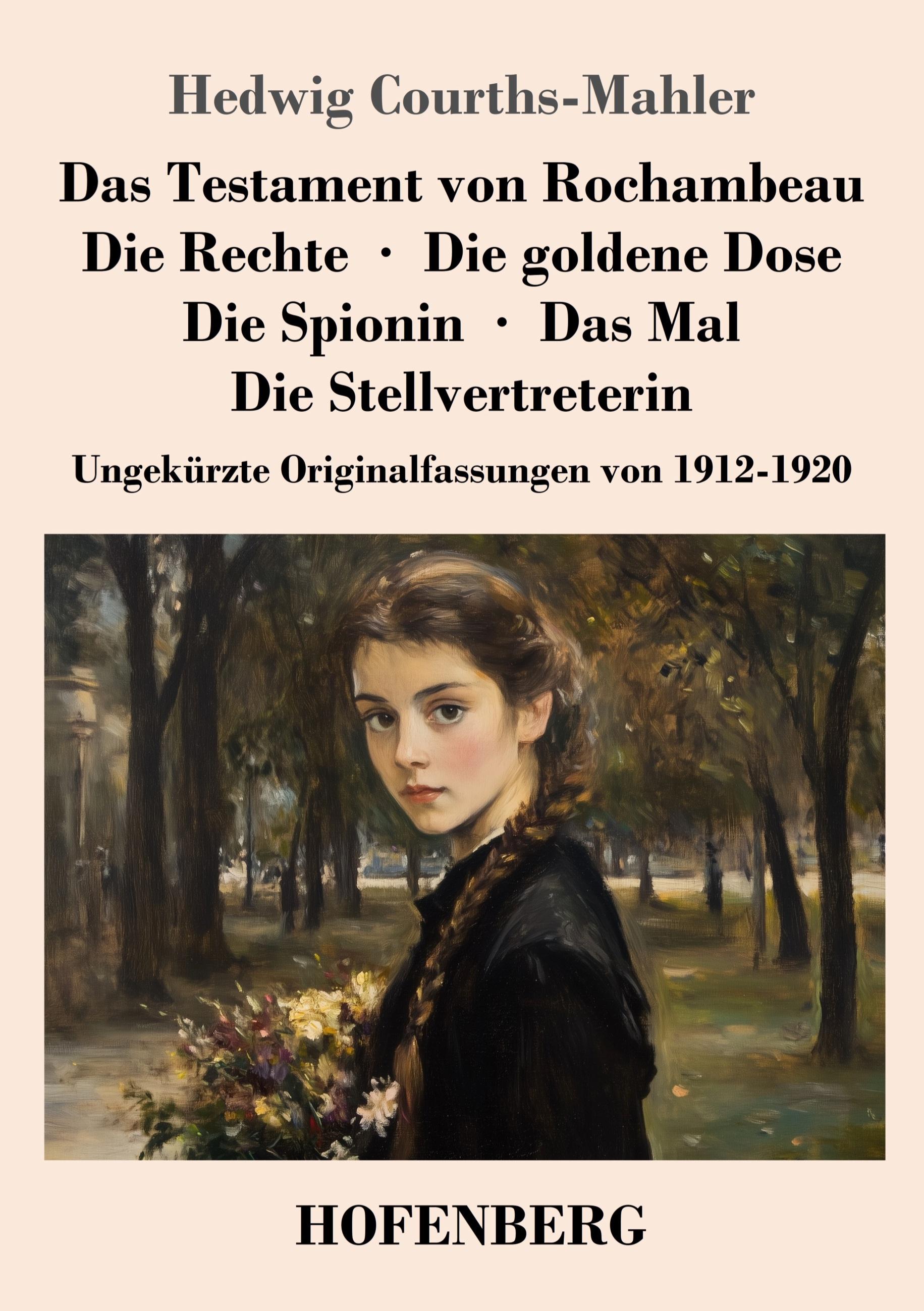 Vorderes Coverbild Das Testament von Rochambeau / Die Rechte / Die goldene Dose / Die Spionin / Das Mal / Die Stellvertreterin