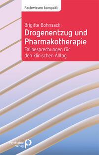 Vorderes Coverbild Drogenentzug und Pharmakotherapie