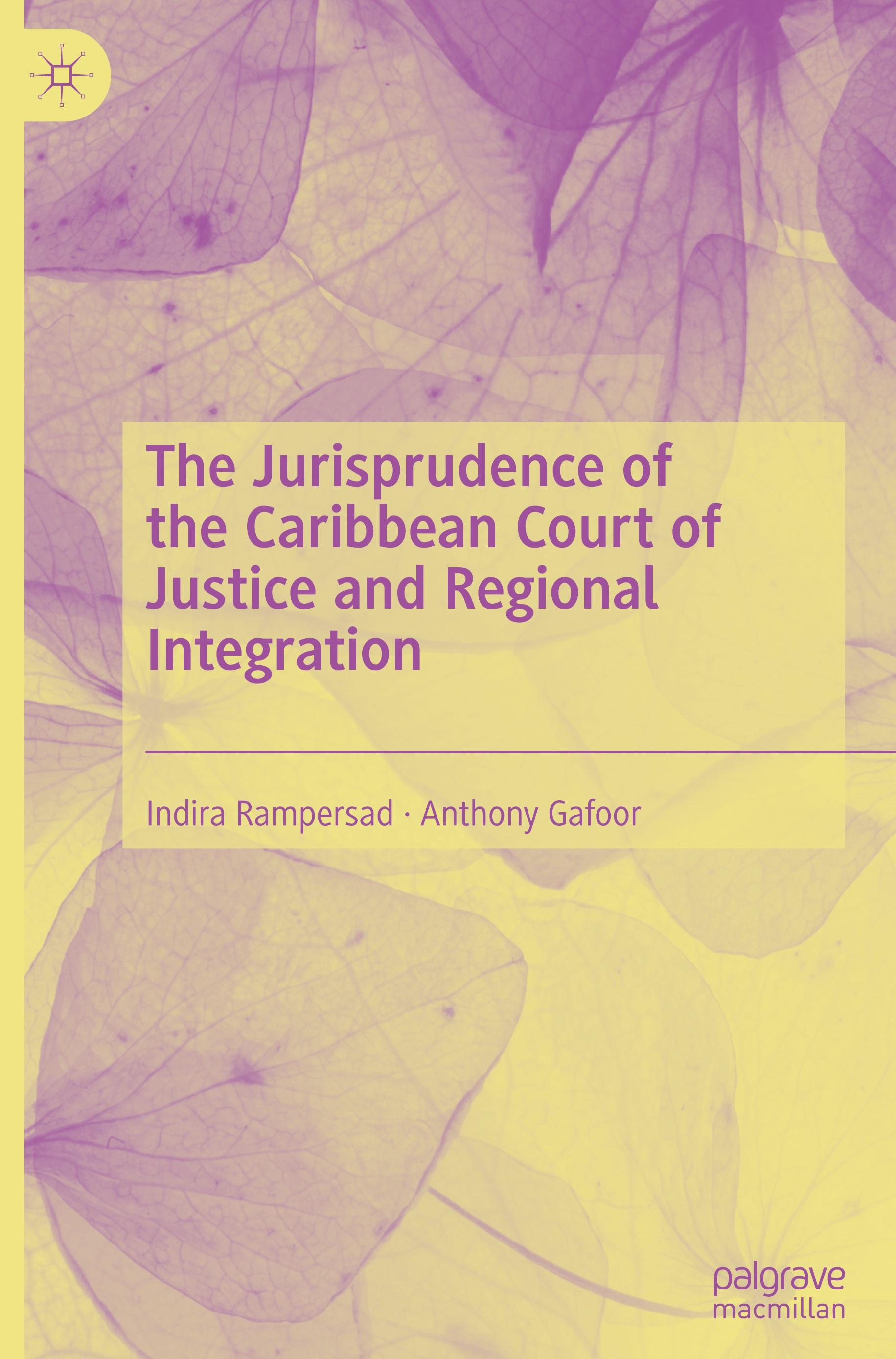 Vorderes Coverbild The Jurisprudence of the Caribbean Court of Justice and Regional Integration