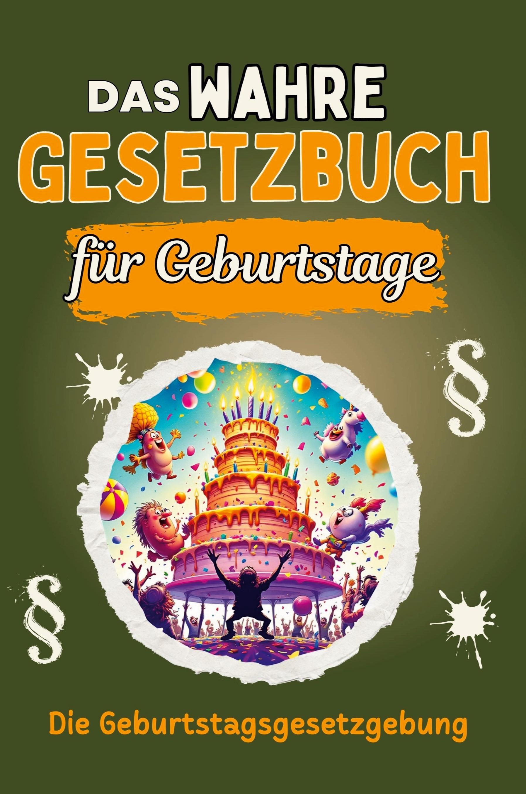 Vorderes Coverbild Das wahre Gesetzbuch für Geburtstage