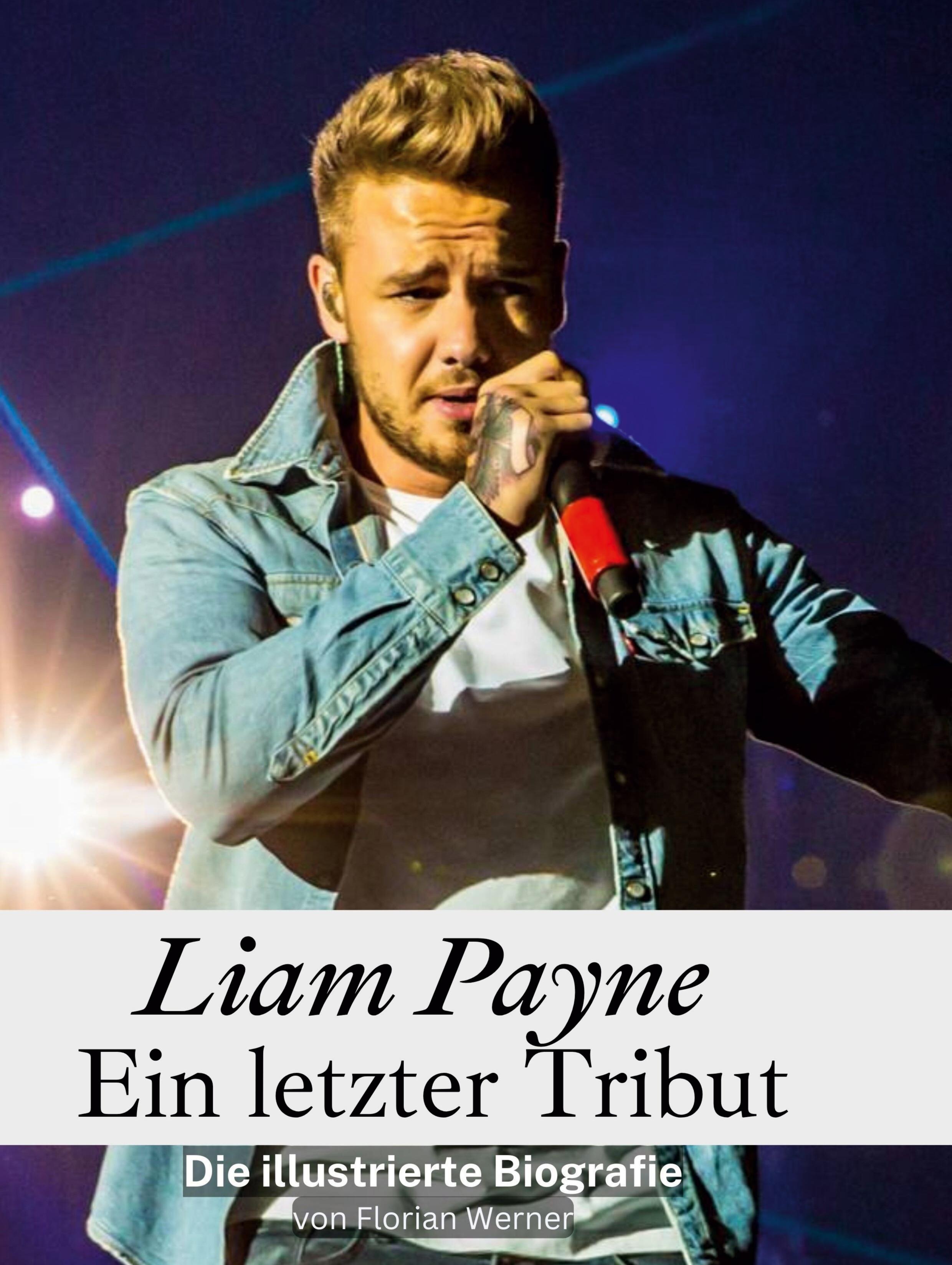 Vorderes Coverbild Liam Payne - Ein letzter Tribut