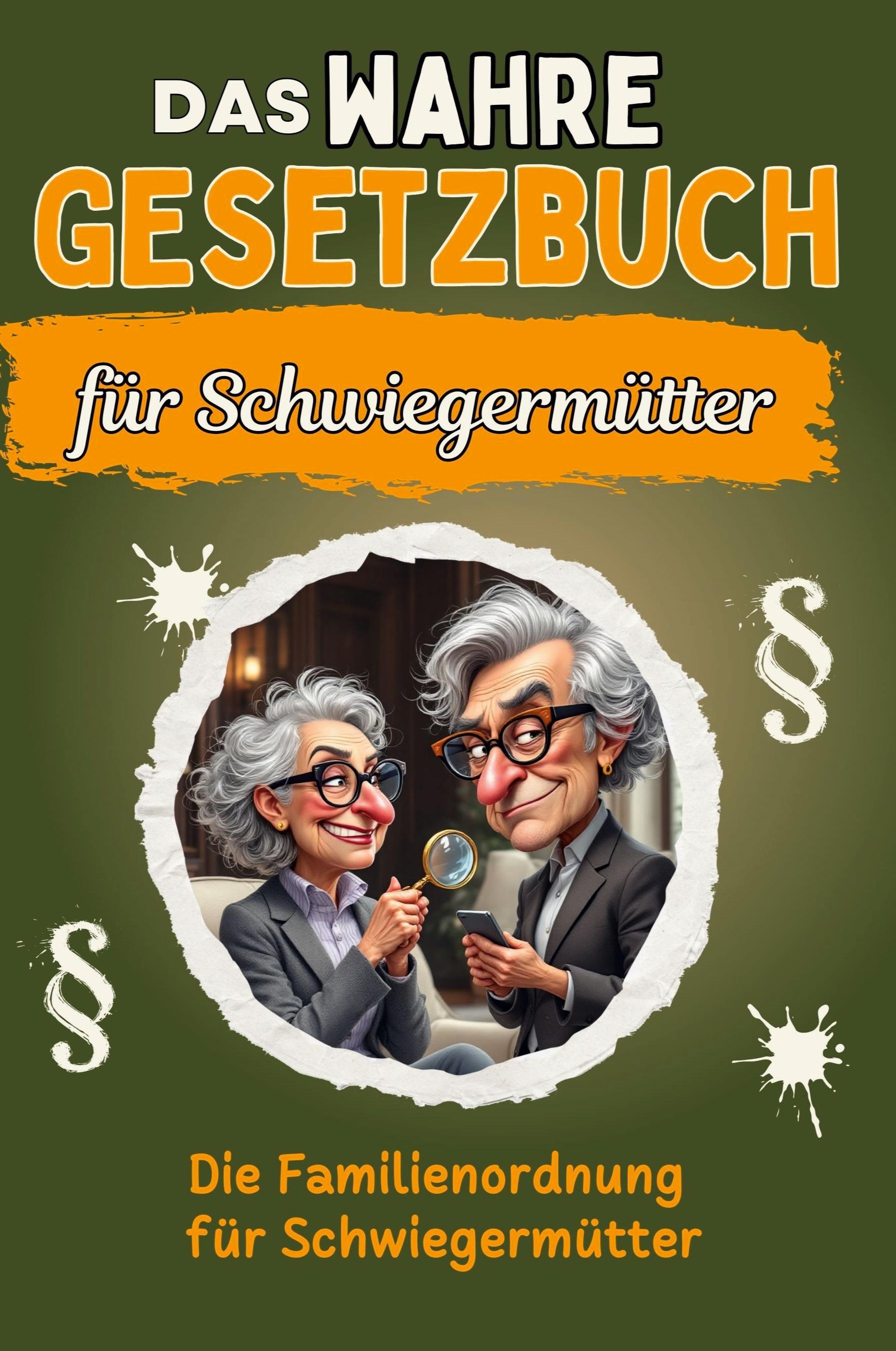 Vorderes Coverbild Das wahre Gesetzbuch für Schwiegermütter