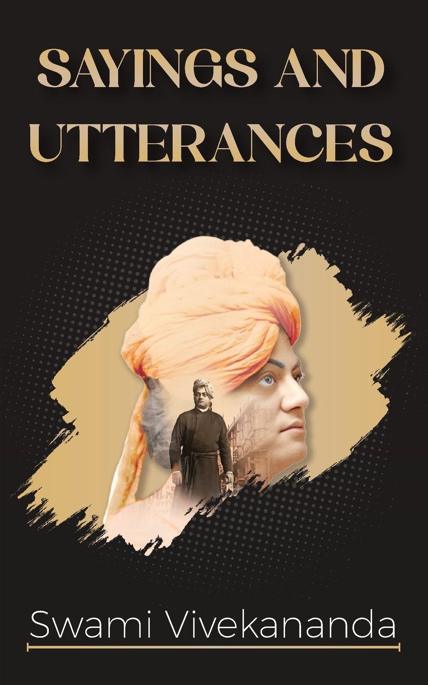 Vorderes Coverbild Saying & Utterances of Swami Vivekananda