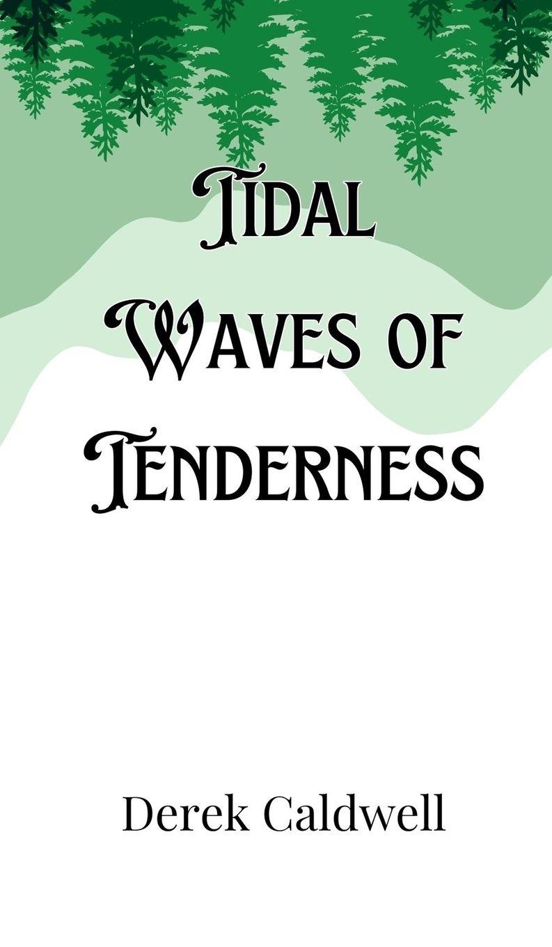 Vorderes Coverbild Tidal Waves of Tenderness