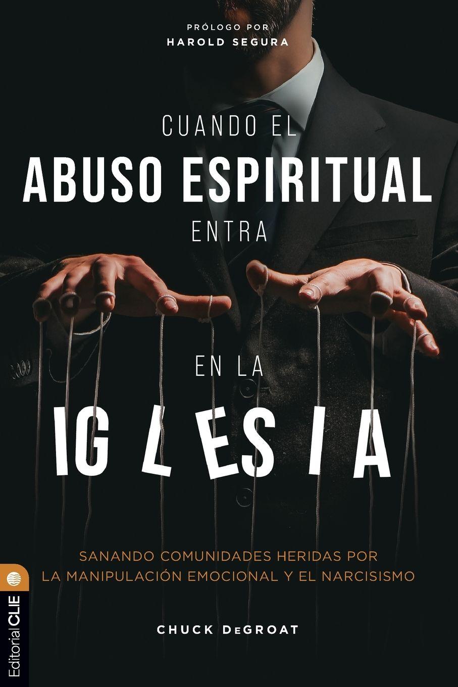 Vorderes Coverbild Cuando el abuso espiritual entra en la iglesia | Softcover  | When Spiritual Abuse Comes to Church