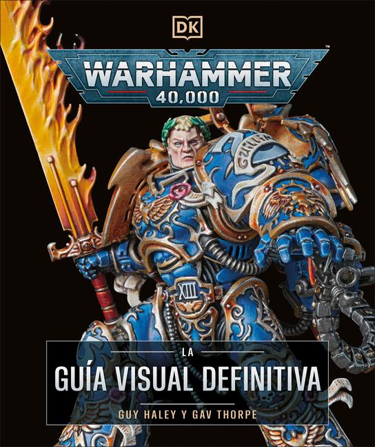 Vorderes Coverbild Warhammer 40,000 La Guía Visual Definitiva (the Ultimate Guide)