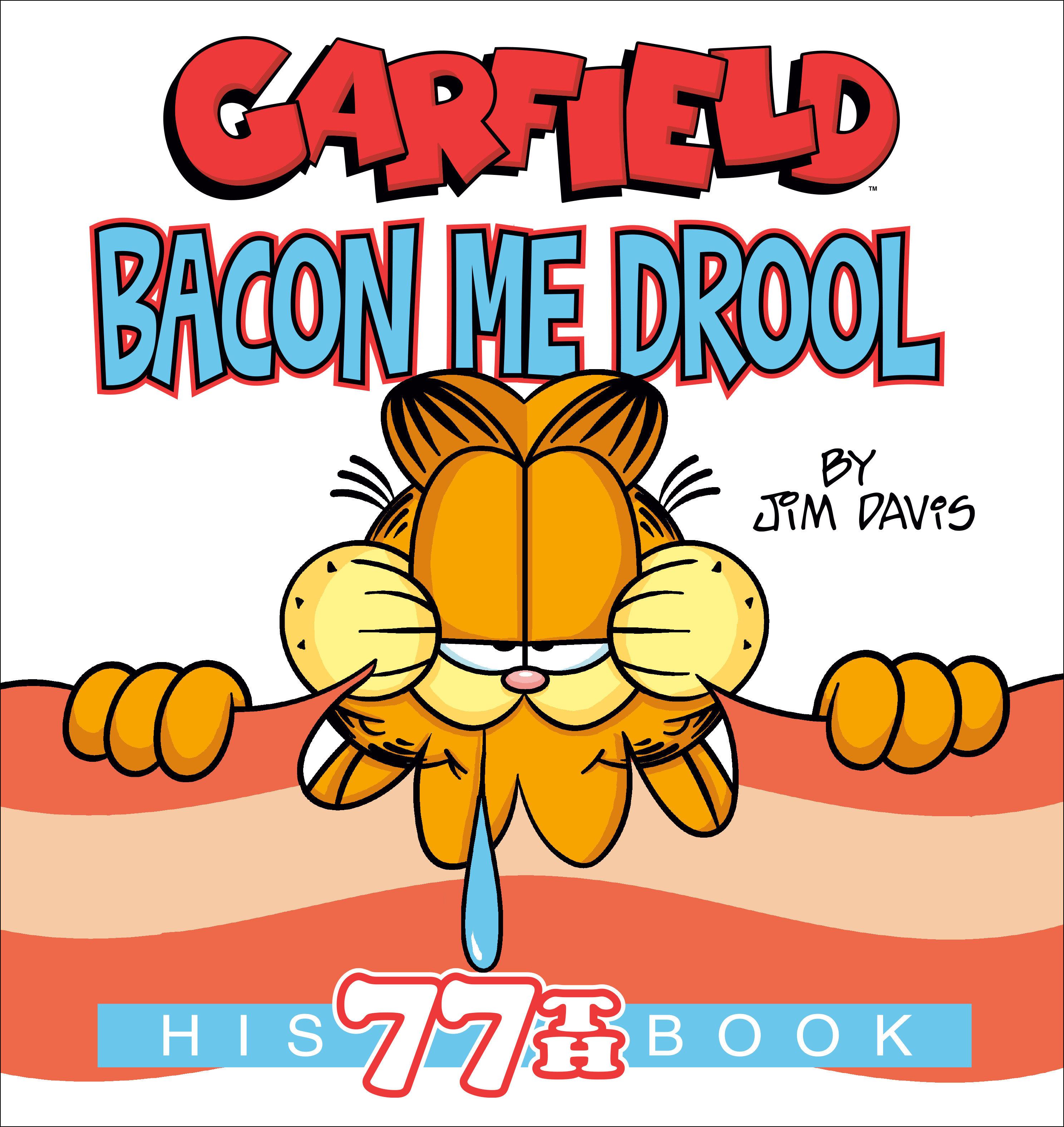Vorderes Coverbild Garfield Bacon Me Drool